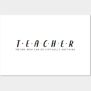 Teacher, The One Who Can Do Virtually Anything - White Text Colored Dots Posters and Art